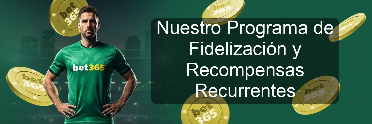 Nuestro Programa de Fidelización y Recompensas Recurrentes Nuestro Programa de Fidelización y Recompensas Recurrentes